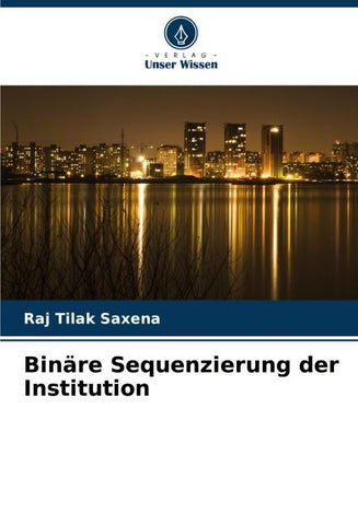 Binäre Sequenzierung der Institution