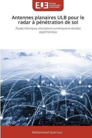 Antennes planaires ULB pour le radar à pénétration de sol