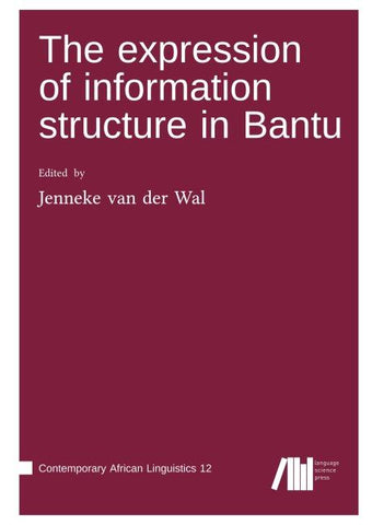 The expression of information structure in Bantu