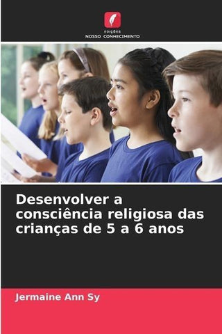 Desenvolver a consciência religiosa das crianças de 5 a 6 anos