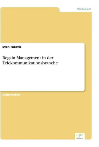 Regain Management in der Telekommunikationsbranche