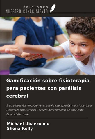 Gamificación sobre fisioterapia para pacientes con parálisis cerebral