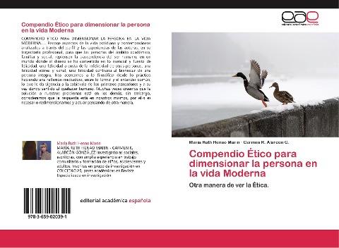 Compendio Ético para dimensionar la persona en la vida Moderna