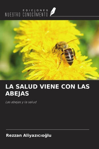 LA SALUD VIENE CON LAS ABEJAS