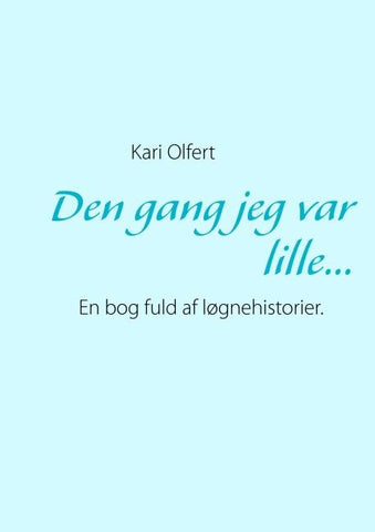 Den gang jeg var lille...