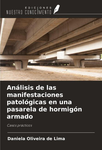 Análisis de las manifestaciones patológicas en una pasarela de hormigón armado