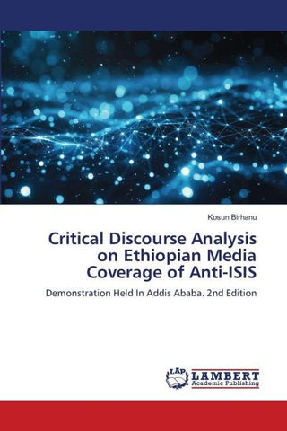 Critical Discourse Analysis on Ethiopian Media Coverage of Anti-ISIS
