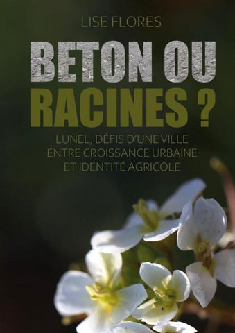 Béton ou Racines ?
