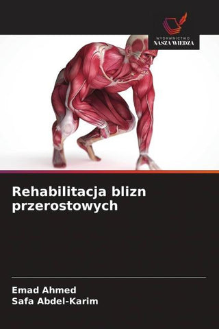 Rehabilitacja blizn przerostowych