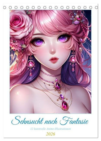 Sehnsucht nach Fantasie (Tischkalender 2026 DIN A5 hoch), CALVENDO Monatskalender
