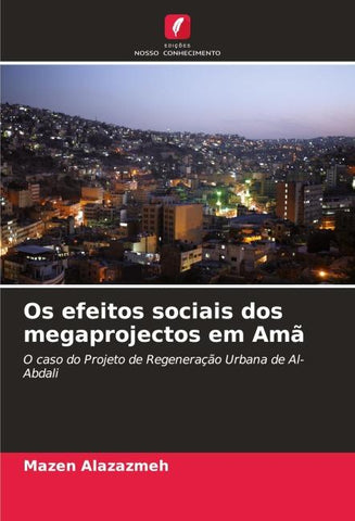 Os efeitos sociais dos megaprojectos em Amã