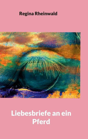 Liebesbriefe an ein Pferd