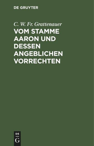 Vom Stamme Aaron und dessen angeblichen Vorrechten