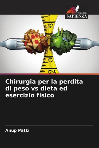 Chirurgia per la perdita di peso vs dieta ed esercizio fisico