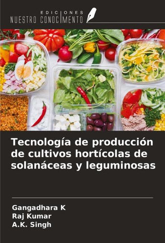 Tecnología de producción de cultivos hortícolas de solanáceas y leguminosas