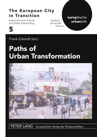 Paths of Urban Transformation