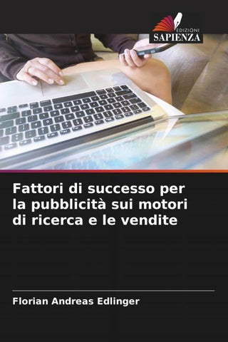 Fattori di successo per la pubblicità sui motori di ricerca e le vendite