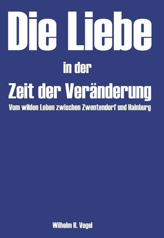 Die Liebe in der Zeit der Veränderung
