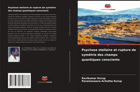 Psychose stellaire et rupture de symétrie des champs quantiques conscients