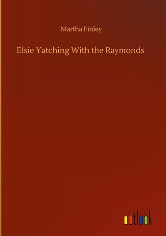 Elsie Yatching With the Raymonds