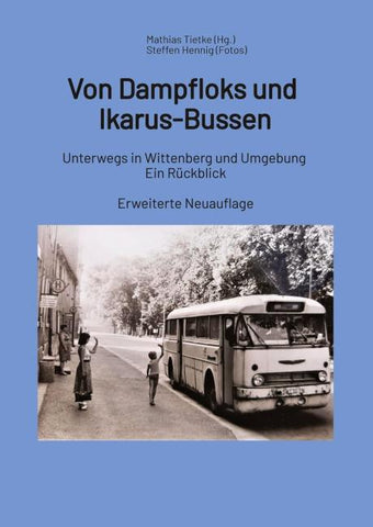 Von Dampfloks und Ikarus-Bussen