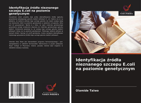 Identyfikacja ¿ród¿a nieznanego szczepu E.coli na poziomie genetycznym