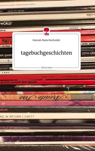 tagebuchgeschichten. Life is a Story - story.one