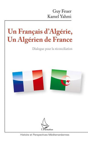 Un Français d'Algérie, un Algérien de France