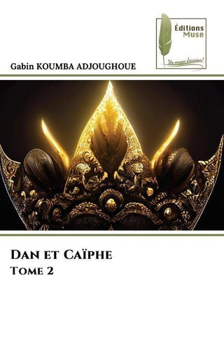 Dan et Caïphe Tome 2
