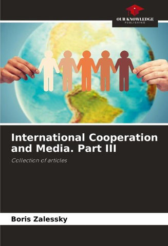 International Cooperation and Media. Part III