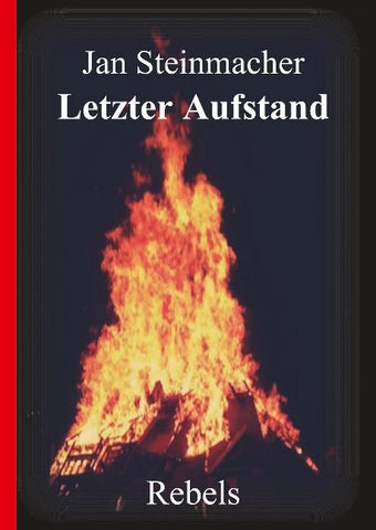 Rebels - Letzter Aufstand