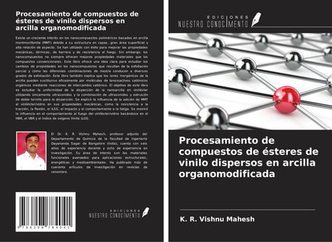 Procesamiento de compuestos de ésteres de vinilo dispersos en arcilla organomodificada