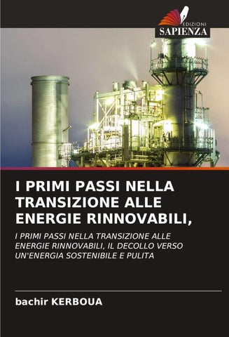 I PRIMI PASSI NELLA TRANSIZIONE ALLE ENERGIE RINNOVABILI,