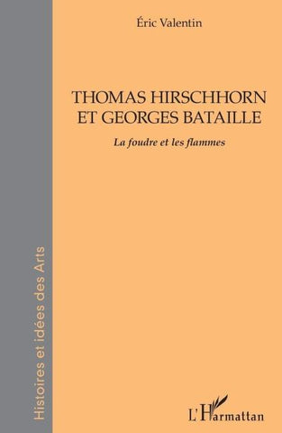 THOMAS HIRSCHHORN ET GEORGES BATAILLE