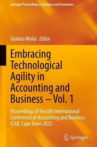 Embracing Technological Agility in Accounting and Business – Vol. 1