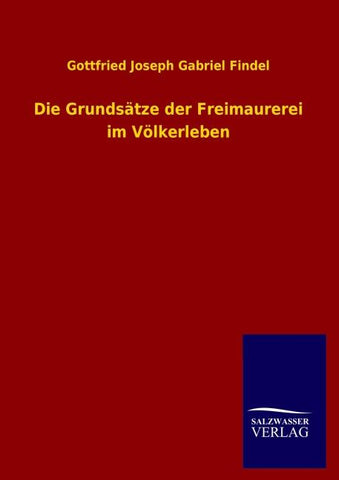 Die Grundsätze der Freimaurerei im Völkerleben