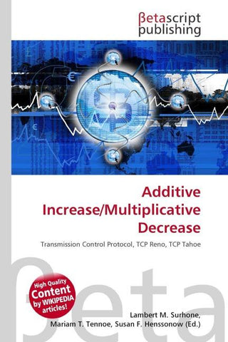 Additive Increase/Multiplicative Decrease