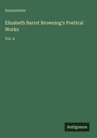 Elizabeth Barret Browning's Poetical Works