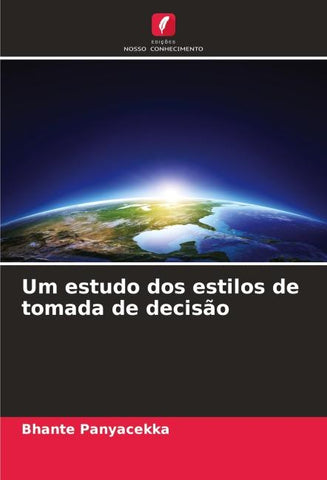 Um estudo dos estilos de tomada de decisão