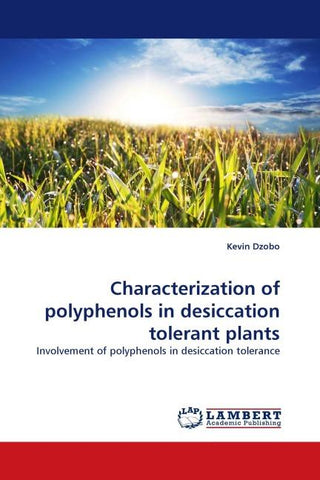 Characterization of polyphenols in desiccation tolerant plants