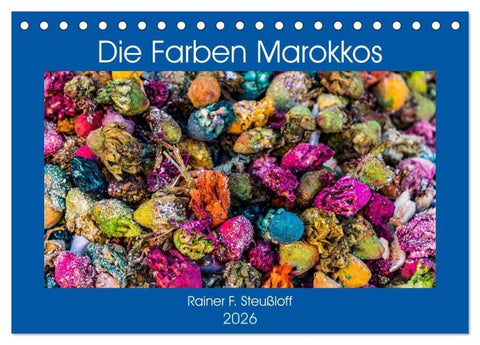 Die Farben Marokkos (Tischkalender 2026 DIN A5 quer), CALVENDO Monatskalender