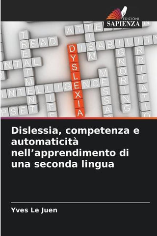 Dislessia, competenza e automaticità nell'apprendimento di una seconda lingua