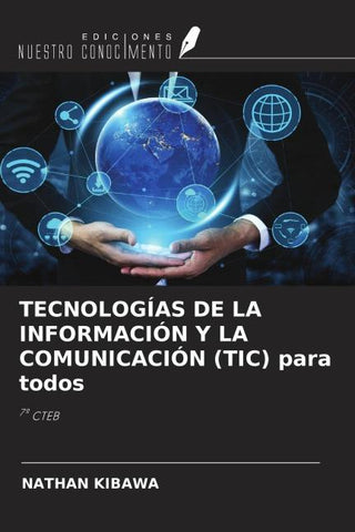 TECNOLOGÍAS DE LA INFORMACIÓN Y LA COMUNICACIÓN (TIC) para todos