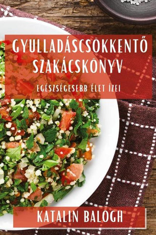 Gyulladáscsökkent¿ Szakácskönyv