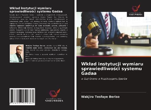 Wk¿ad instytucji wymiaru sprawiedliwo¿ci systemu Gadaa