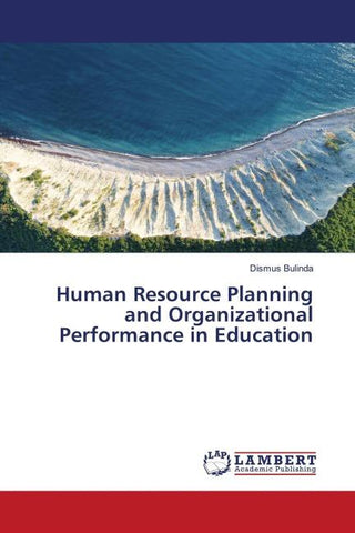 Human Resource Planning and Organizational Performance in Education