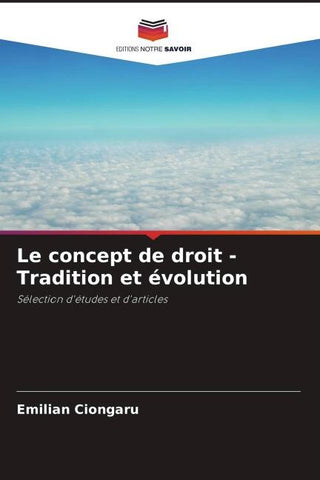 Le concept de droit - Tradition et évolution