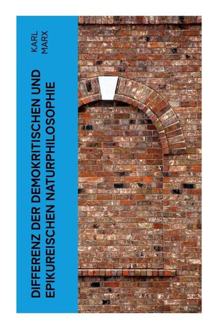 Differenz der demokritischen und epikureischen Naturphilosophie