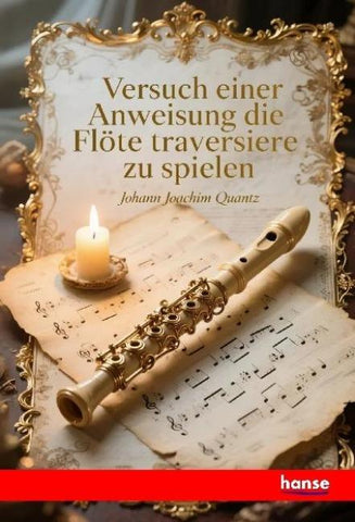 Versuch einer Anweisung die Flute Traversiere zu spielen