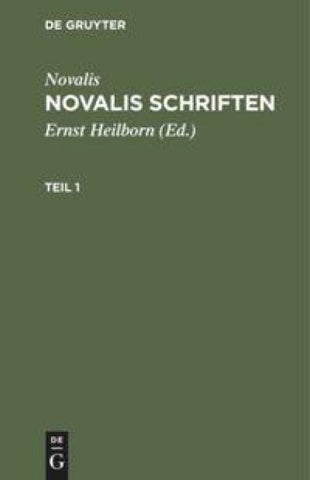 Novalis Schriften. Teil 1